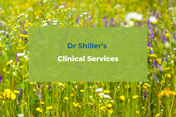 Dr Shiller’s Clinical Services