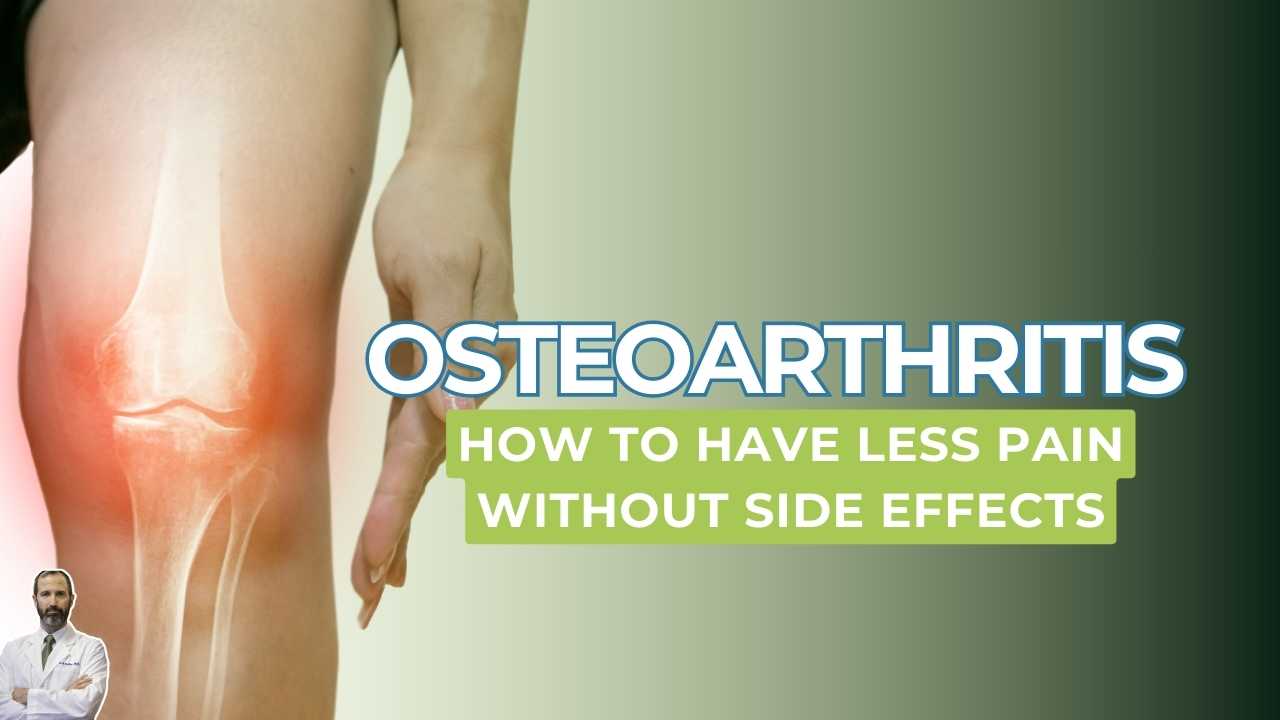 Less Pain And Better Outcomes For Osteoarthritis Through Functional Medicine